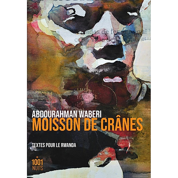 Moisson de crânes / La Petite Collection, Abdourahman Waberi