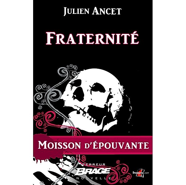 Moisson d'épouvante, T1 : Fraternité / Moisson d'épouvante Bd.1, Julien Ancet