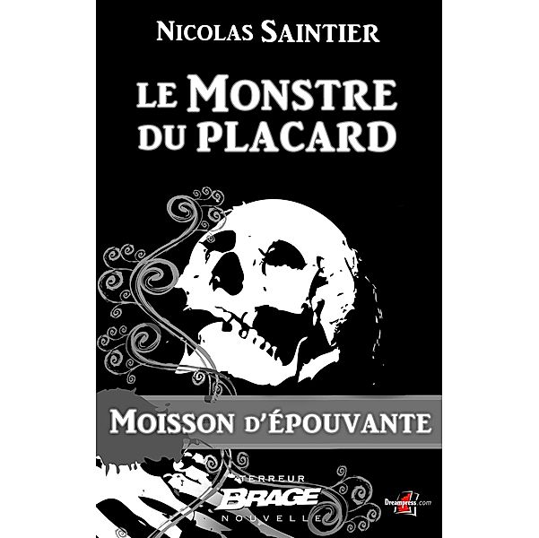 Moisson d'épouvante, T1 : Le Monstre du placard / Moisson d'épouvante Bd.1, Nicolas Saintier