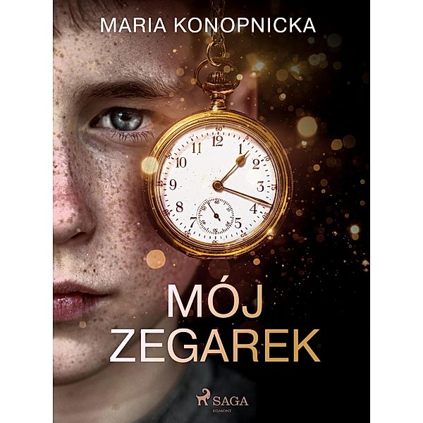 Mój zegarek, Maria Konopnicka