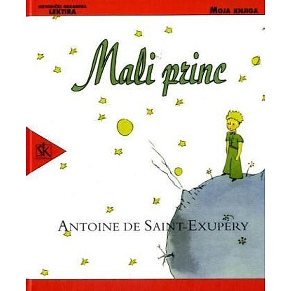 Moja Knjiga / Mali princ, Antoine de Saint-Exupéry