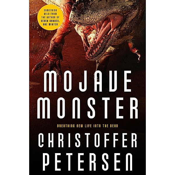 Mojave Monster (Short Stories with a Big Bite, #7) / Short Stories with a Big Bite, Christoffer Petersen