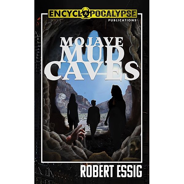 Mojave Mud Caves, Robert Essig