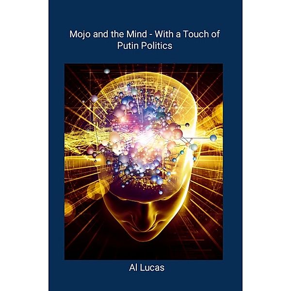 Mojo and the Mind, Al Lucas