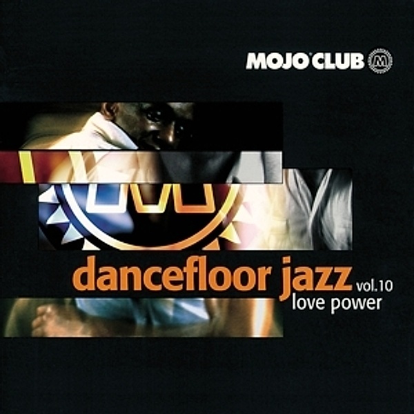 Mojo Club Vol. 10 (Love Power), Diverse Interpreten