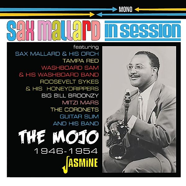 Mojo: In Session 1946-1954, Sax Mallard