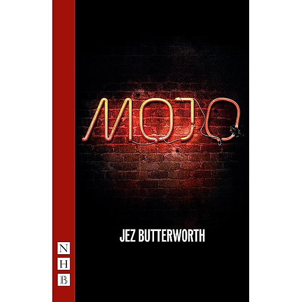 Mojo (NHB Modern Plays) / Nick Hern Books, Jez Butterworth