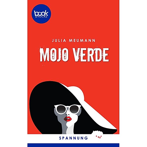 Mojo Verde (Kurzgeschichte, Krimi) / Die booksnacks Kurzgeschichten Reihe Bd.162, Julia Meumann