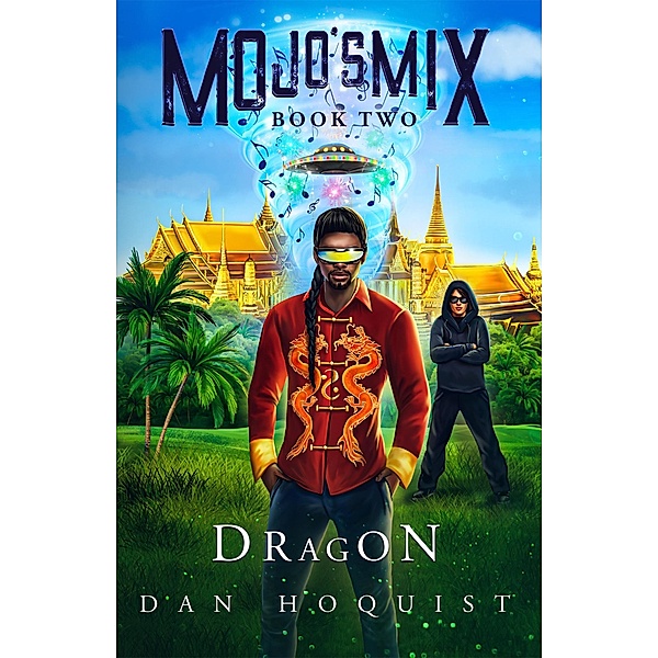 Mojo's Mix  Book Two  Dragon / Mojo's Mix, Dan Hoquist