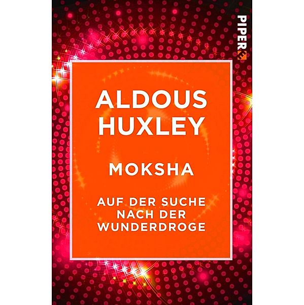 Moksha, Aldous Huxley