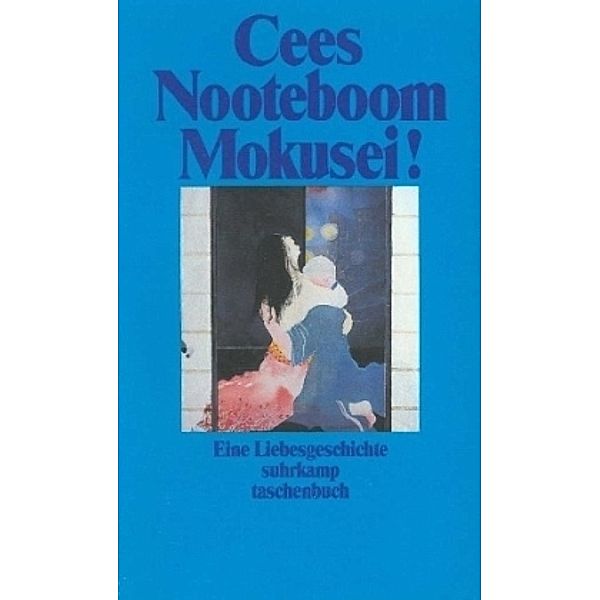 Mokusei!, Cees Nooteboom