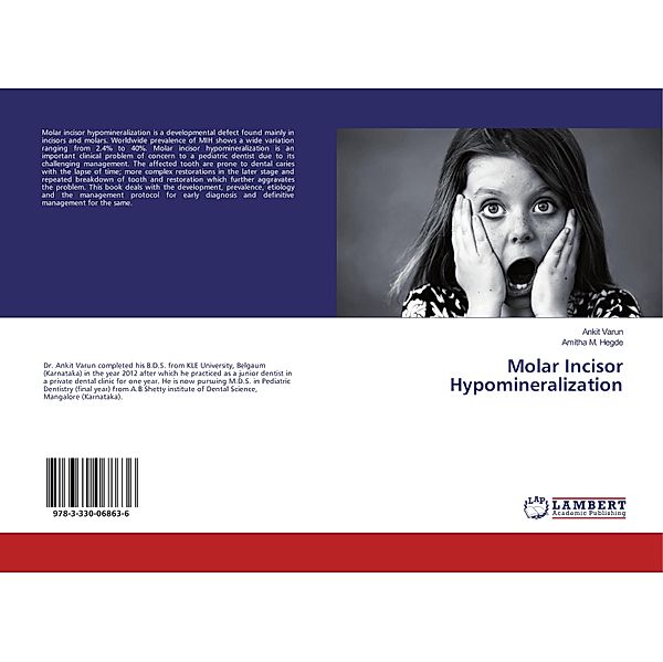 Molar Incisor Hypomineralization, Ankit Varun, Amitha M. Hegde