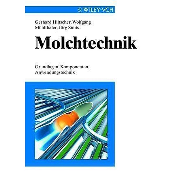 Molchtechnik, Gerhard Hiltscher, Wolfgang Mühlthaler, Jörg Smits