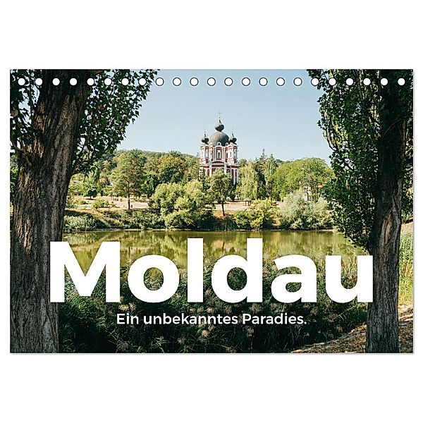 Moldau - Ein unbekanntes Paradies. (Tischkalender 2025 DIN A5 quer), CALVENDO Monatskalender, Calvendo, M. Scott