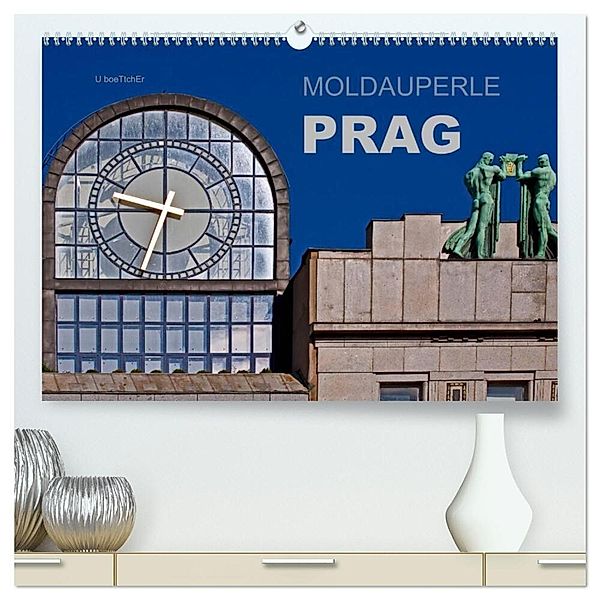Moldauperle Prag (hochwertiger Premium Wandkalender 2024 DIN A2 quer), Kunstdruck in Hochglanz, U boeTtchEr