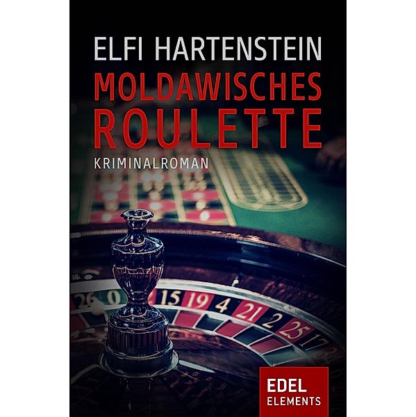 Moldawisches Roulette, Elfi Hartenstein