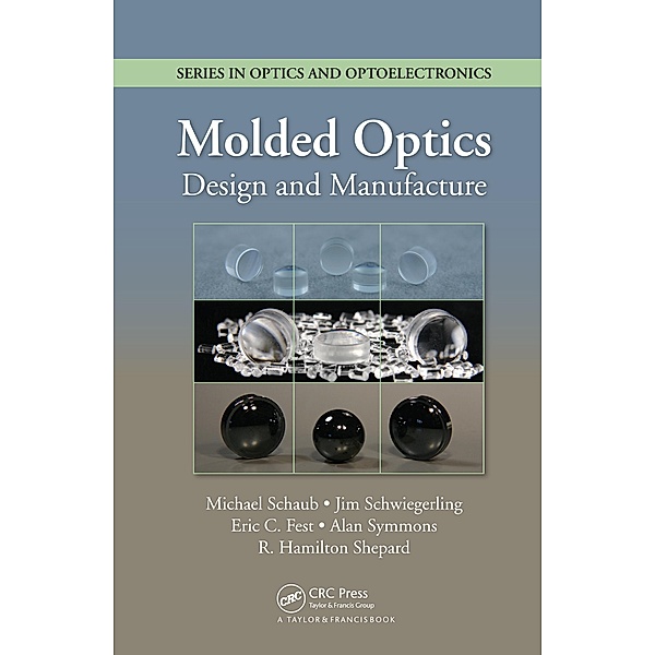 Molded Optics, Michael Schaub, Jim Schwiegerling, Eric Fest, R. Hamilton Shepard, Alan Symmons