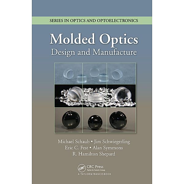 Molded Optics, Michael Schaub, Jim Schwiegerling, Eric Fest, R. Hamilton Shepard, Alan Symmons