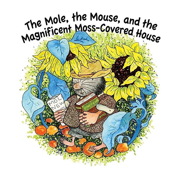 Mole, The Mouse, and the Magnificient, Moss-Covered House, Stirling C.