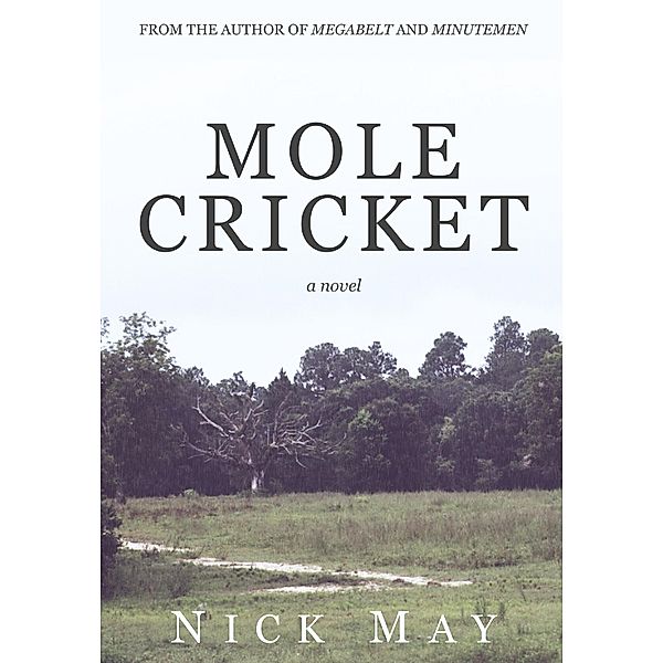 Molecricket, Nick May