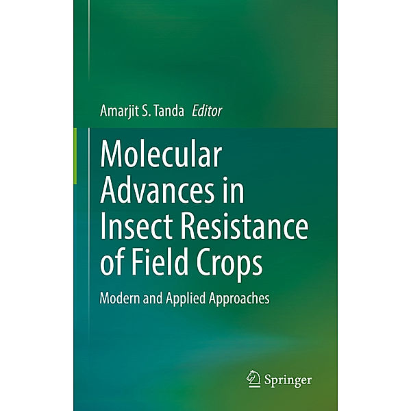 Molecular Advances in Insect Resistance of Field Crops