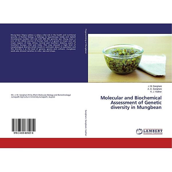 Molecular and Biochemical Assessment of Genetic diversity in Mungbean, J. M. Sanghani, A. O. Sanghani, K. J. Vadher