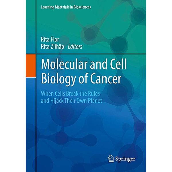 Molecular and Cell Biology of Cancer / Learning Materials in Biosciences