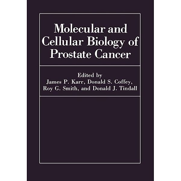 Molecular and Cellular Biology of Prostate Cancer