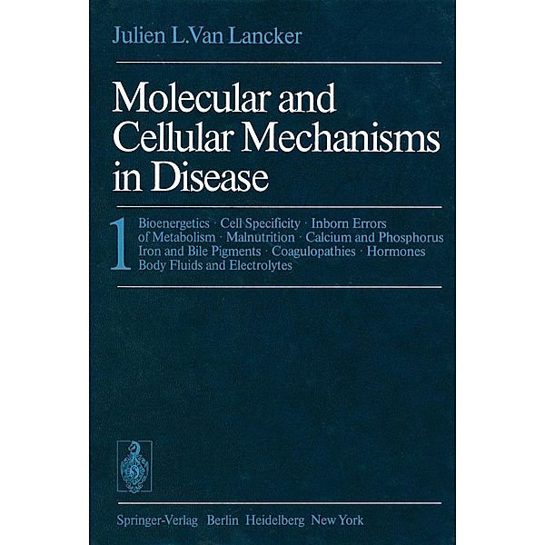 Molecular and Cellular Mechanisms in Disease, J. L. VanLancker