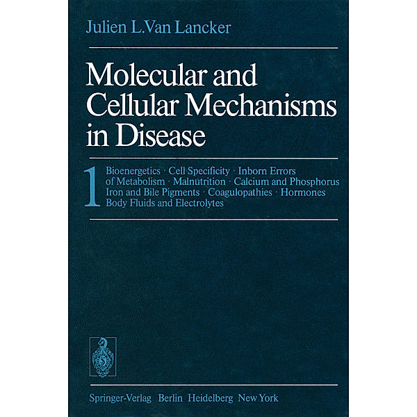 Molecular and Cellular Mechanisms in Disease, J. L. VanLancker