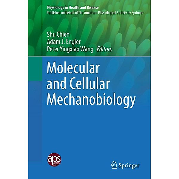 Molecular and Cellular Mechanobiology / Physiology in Health and Disease