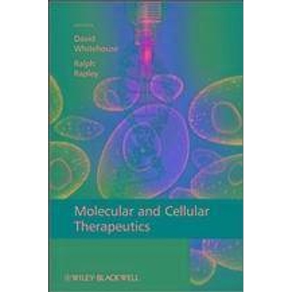 Molecular and Cellular Therapeutics, David Whitehouse, Ralph Rapley