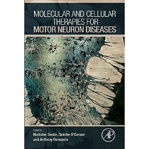 Molecular and Cellular Therapies for Motor Neuron Diseases, Nicholas Boulis