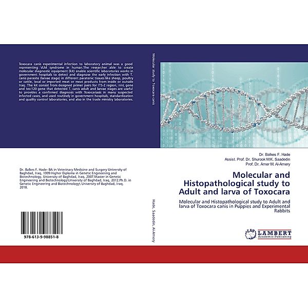 Molecular and Histopathological study to Adult and larva of Toxocara, Balkes F. Hade, Shurook M. K. Saadedin, Amer M. Al- Amery