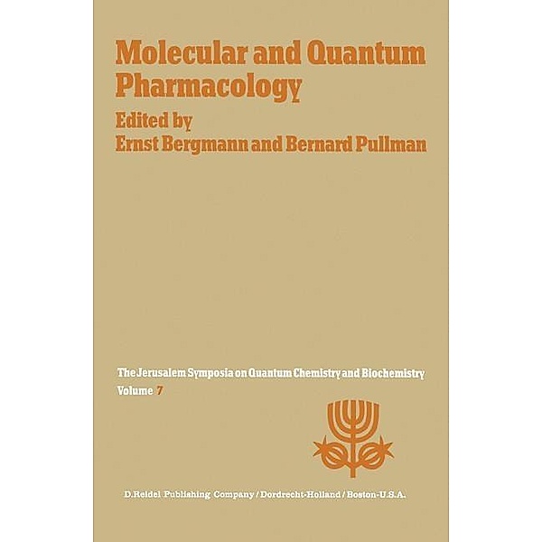 Molecular and Quantum Pharmacology / Jerusalem Symposia Bd.7