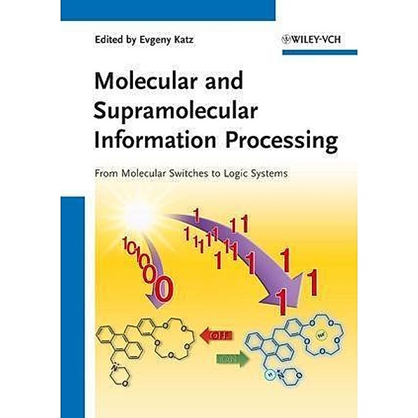 Molecular and Supramolecular Information Processing