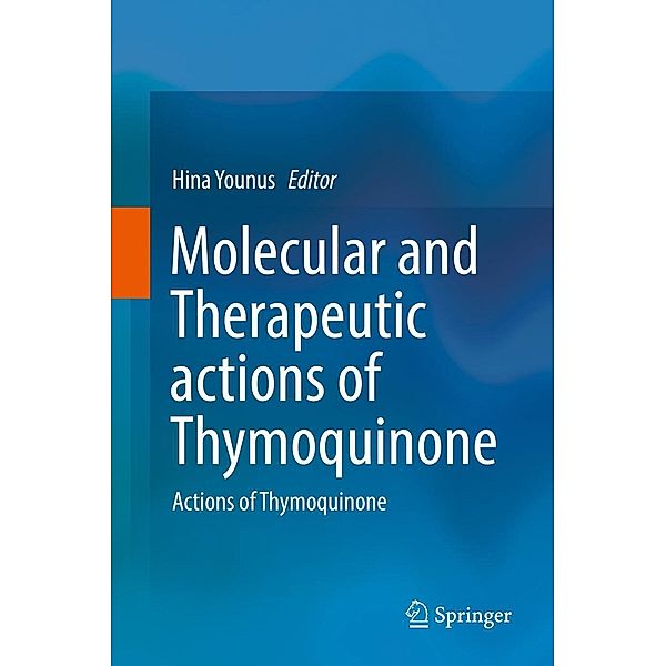 Molecular and Therapeutic actions of Thymoquinone