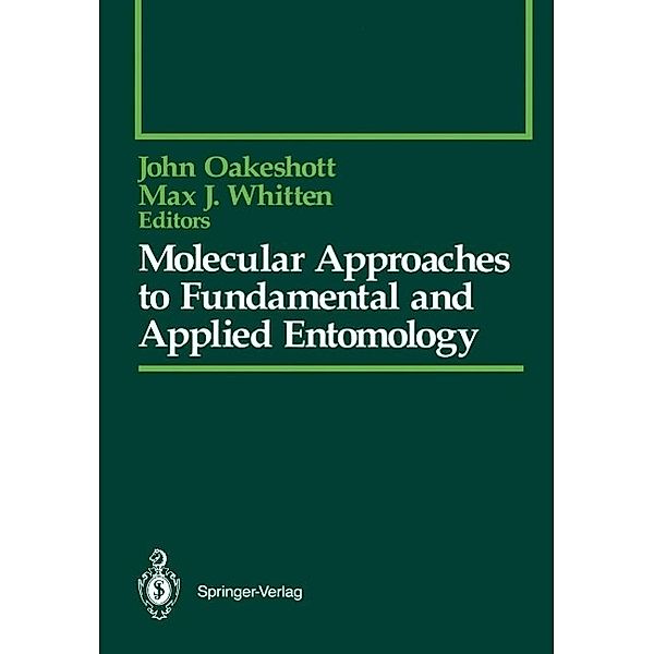 Molecular Approaches to Fundamental and Applied Entomology / Springer Series in Experimental Entomology