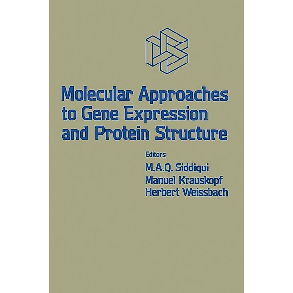 Molecular Approaches to Gene Expression and Protein Structure