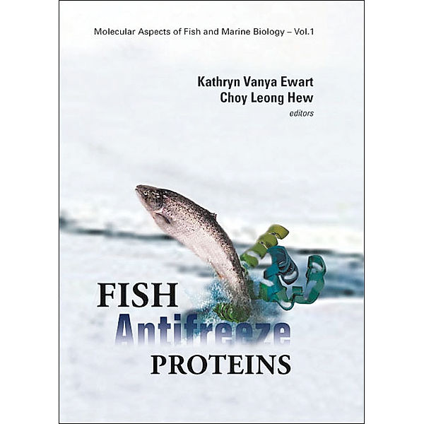 Molecular Aspects Of Fish And Marine Biology: Fish Antifreeze Proteins
