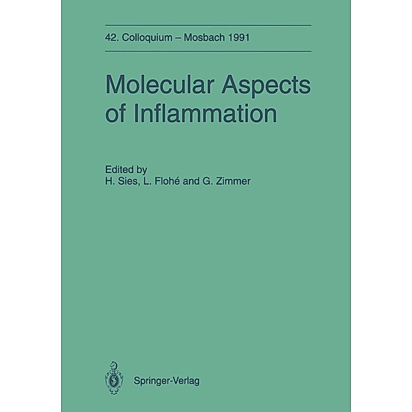 Molecular Aspects of Inflammation / Colloquium der Gesellschaft für Biologische Chemie in Mosbach Baden Bd.42