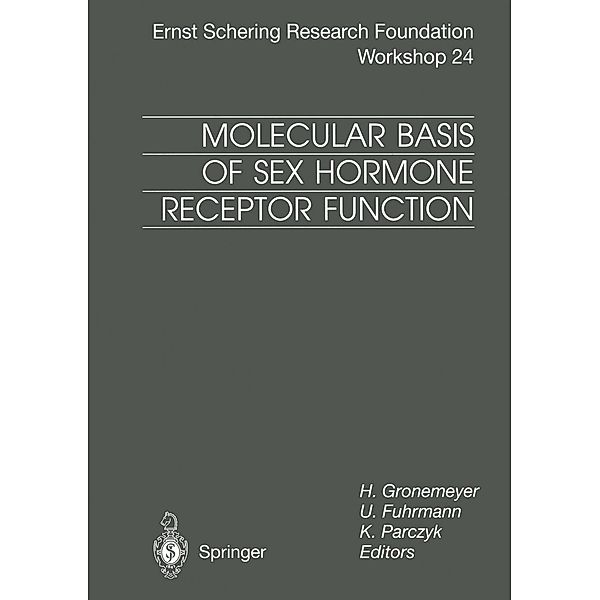 Molecular Basis of Sex Hormone Receptor Function / Ernst Schering Foundation Symposium Proceedings Bd.24