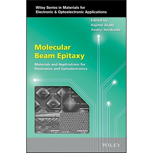 Molecular Beam Epitaxy / Wiley Series in Materials for Electronic & Optoelectronic Applications