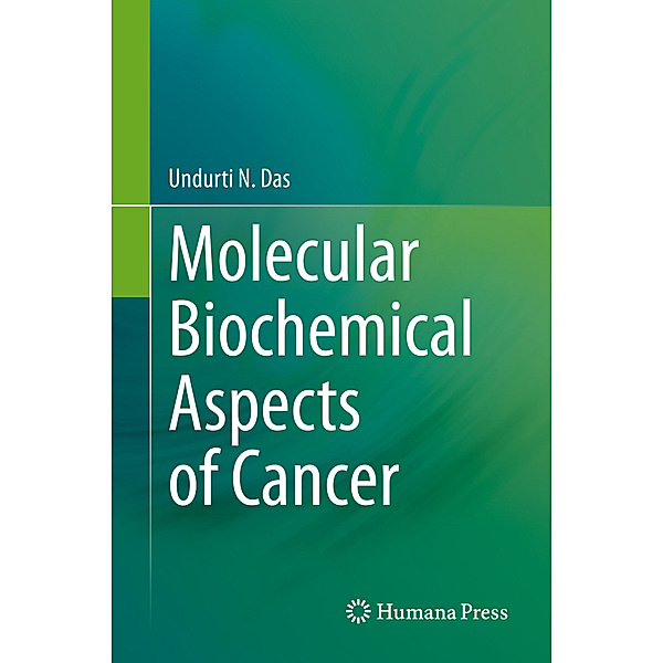Molecular Biochemical Aspects of Cancer, Undurti N. Das