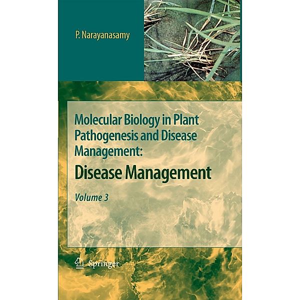 Molecular Biology in Plant Pathogenesis and Disease Management:, P. Narayanasamy