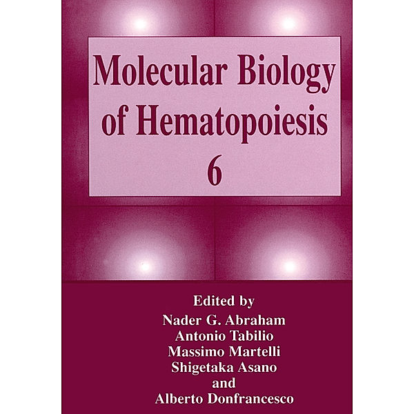 Molecular Biology of Hematopoiesis 6