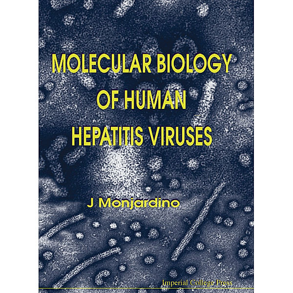 Molecular Biology Of Human Hepatitis Viruses, Joao Monjardino