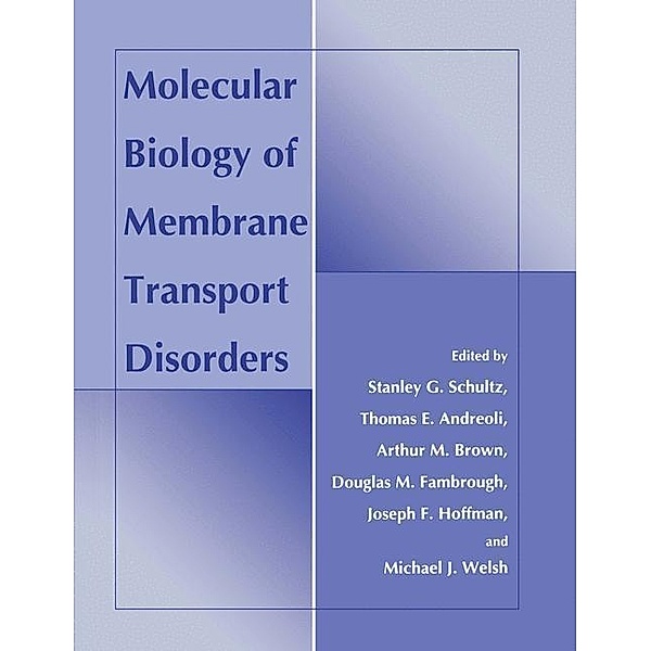 Molecular Biology of Membrane Transport Disorders