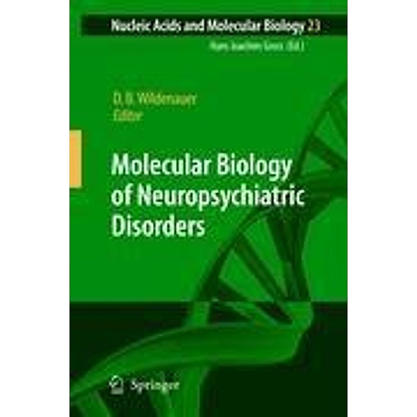 Molecular Biology of Neuropsychiatric Disorders / Nucleic Acids and Molecular Biology Bd.23
