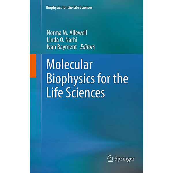 Molecular Biophysics for the Life Sciences